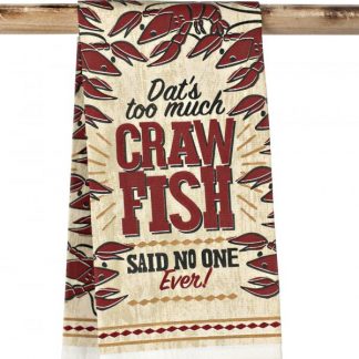 Dat's too Much Crawfish Towel